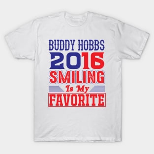 Buddy Hobbs 2016 - Smiling Is My Favorite T-Shirt